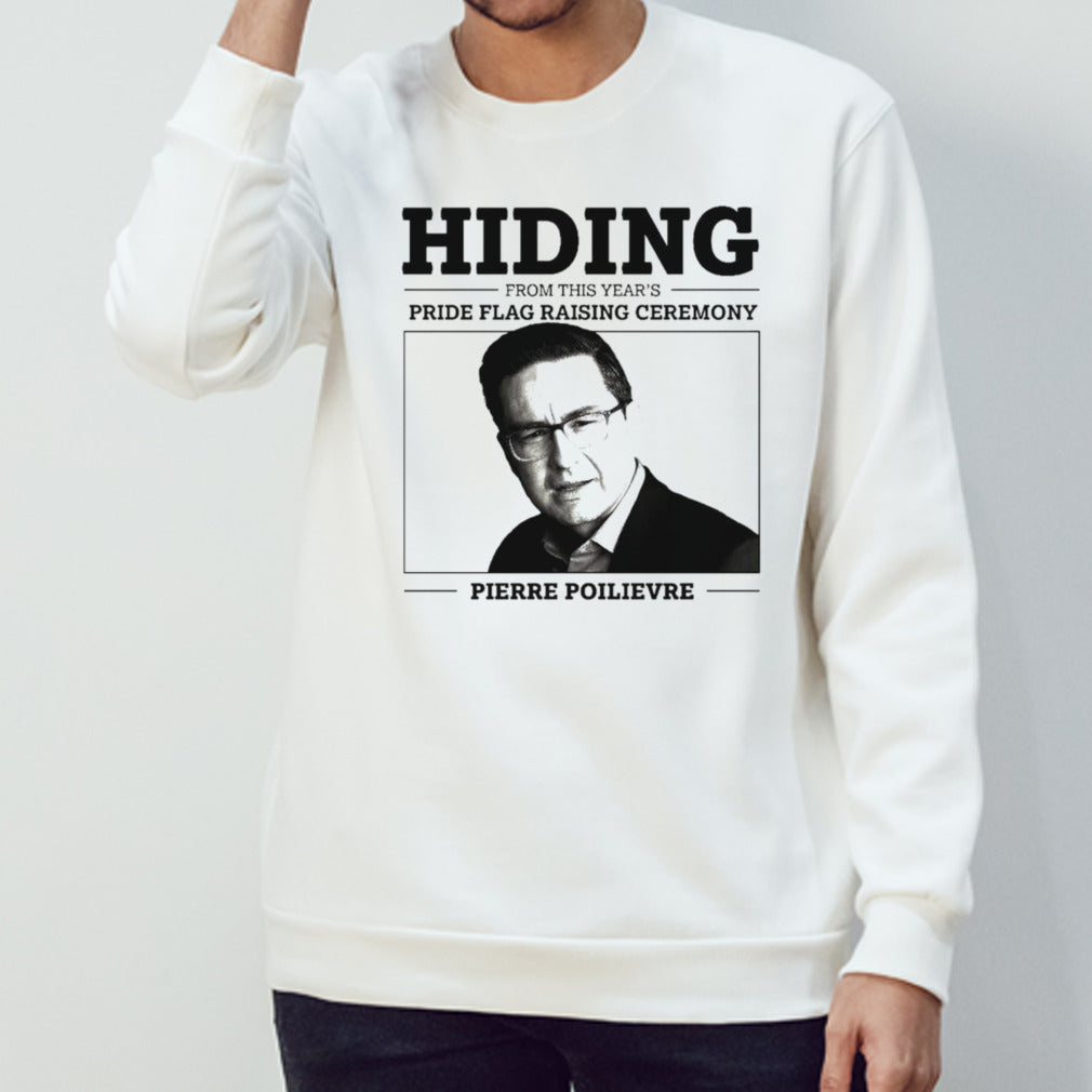Hiding from this year’s pride flag raising ceremony Pierre Poilievre shirt