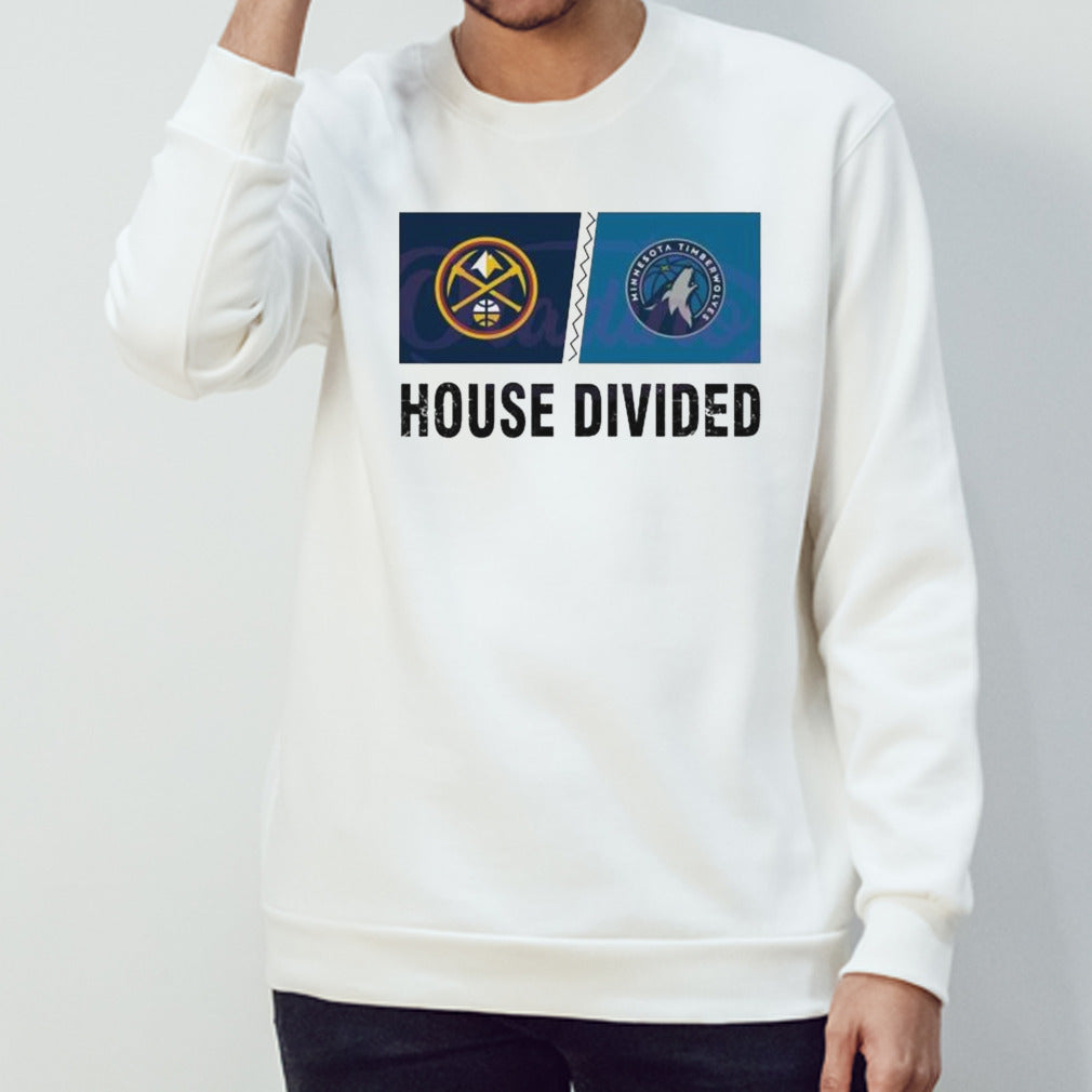 House Divided Nuggets vs Timberwolves Shirt
