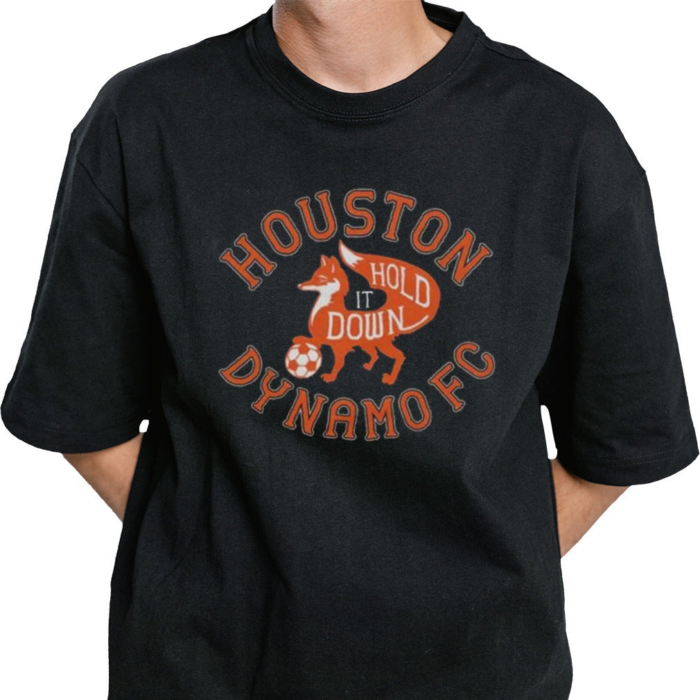 Houston Dynamo FC Hold It Down Shirt