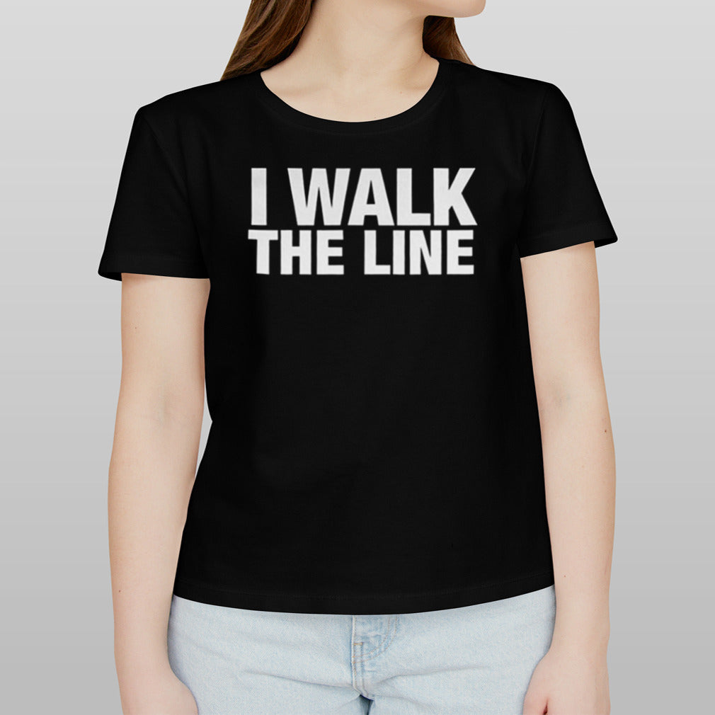 I Walk The Line shirt