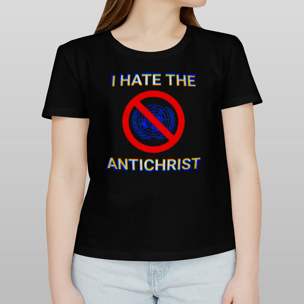 I hate the antichrist shirt