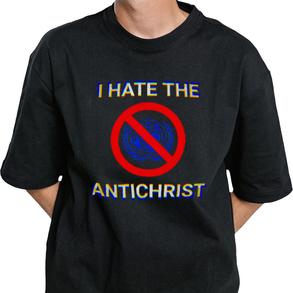 I hate the antichrist shirt