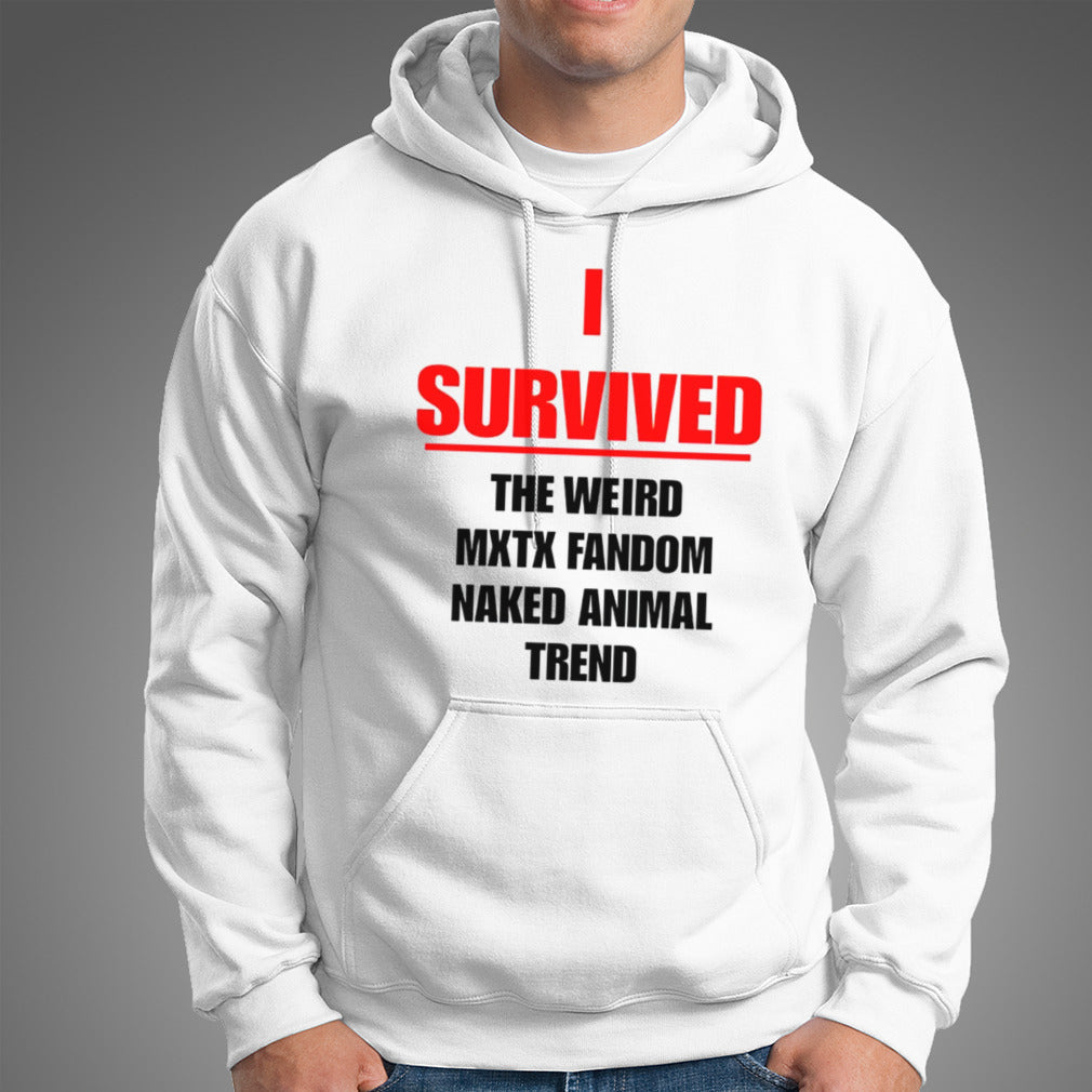 I survived the weird mxtx fandom naked animal trend shirt