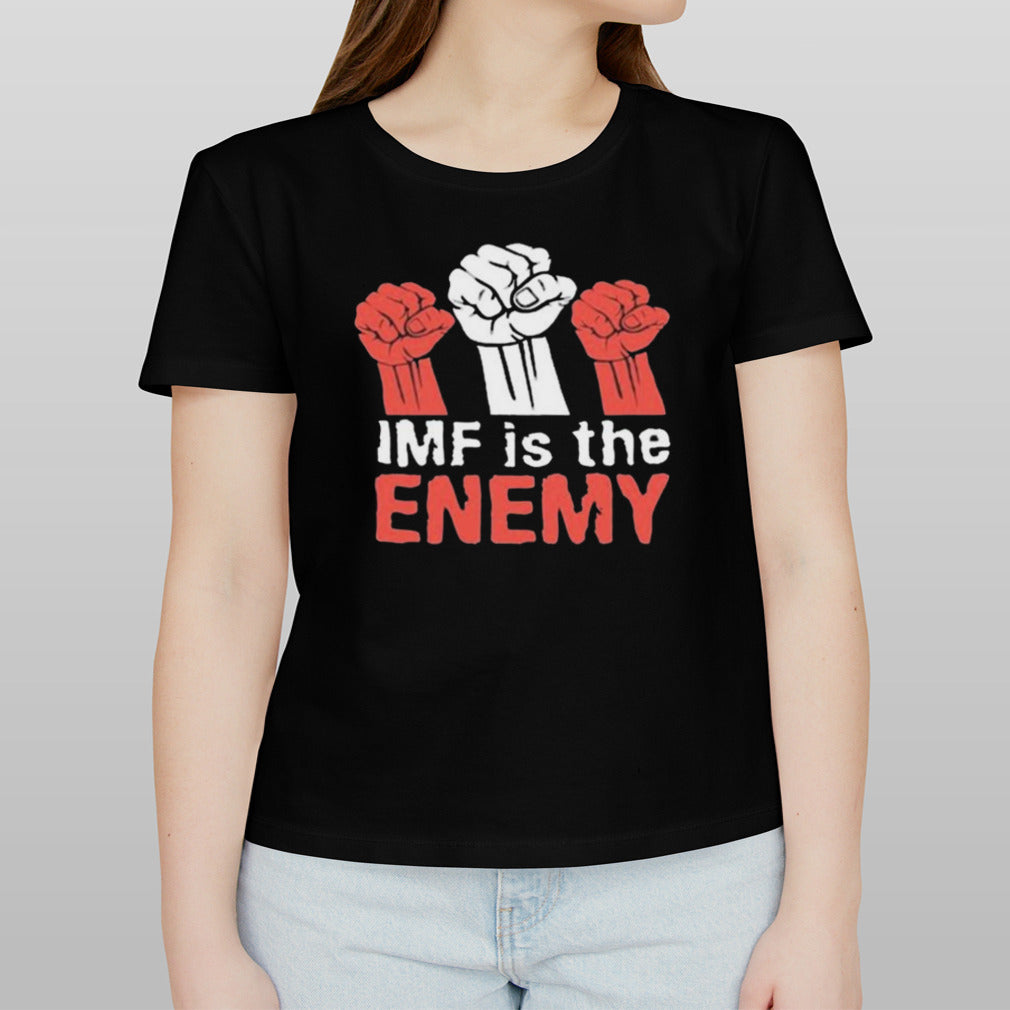 Imf Is The Enemy Limited Shirt
