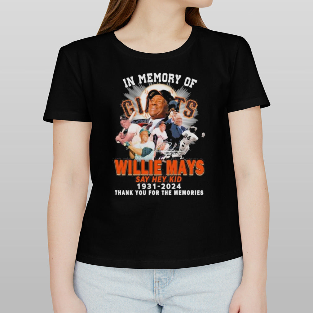 In Memory Of Willie Mays Say Hey Kid 1931-2024 Thank You For The Memories T shirt
