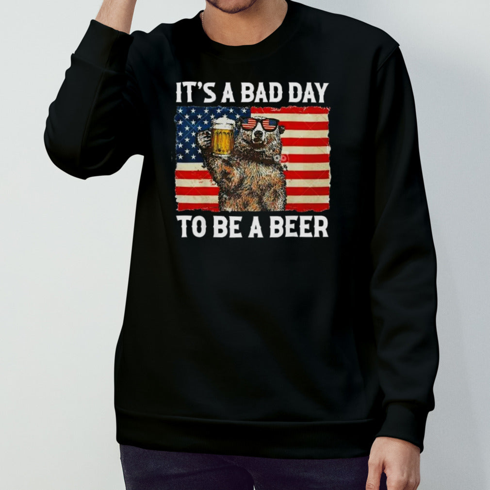 It’s A Bad Day To Be A Beer US Flag Bear Drinking Shirt