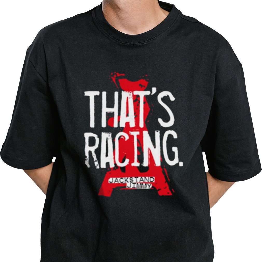 Jackstand Jimmy That’s Racing Shirt