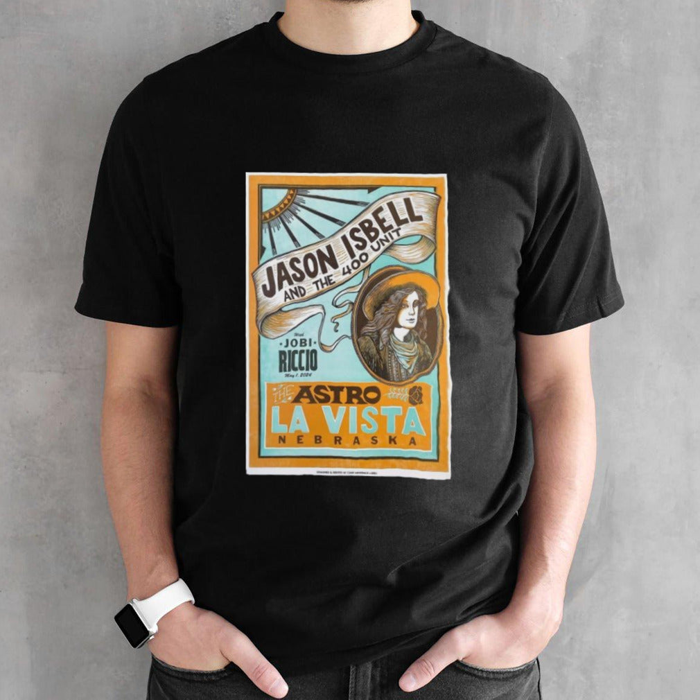 Jason Isbell And The 400 Unit With Jobi Riccio May 1-2024 LA Vistas, Nebraska shirts