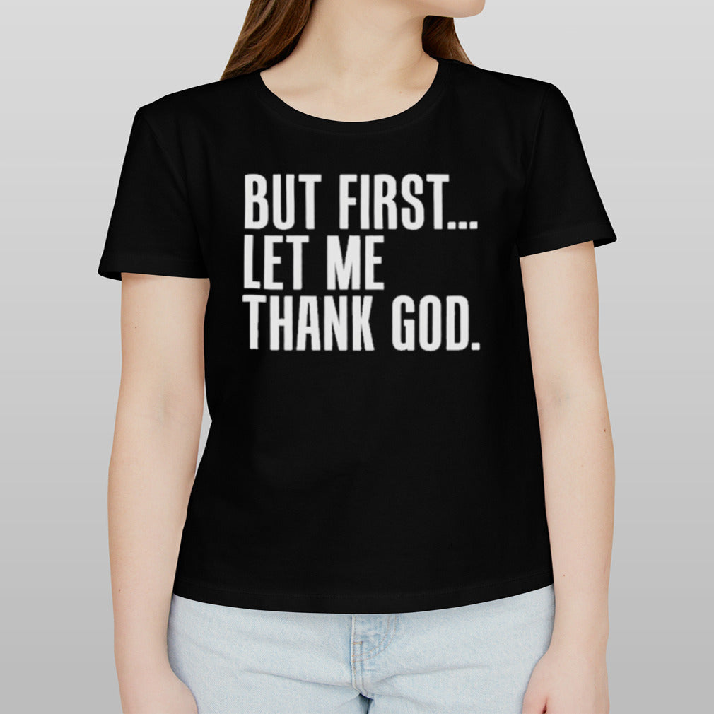 Joe Mazzulla’s Wearing But First Let Me Thank God shirt