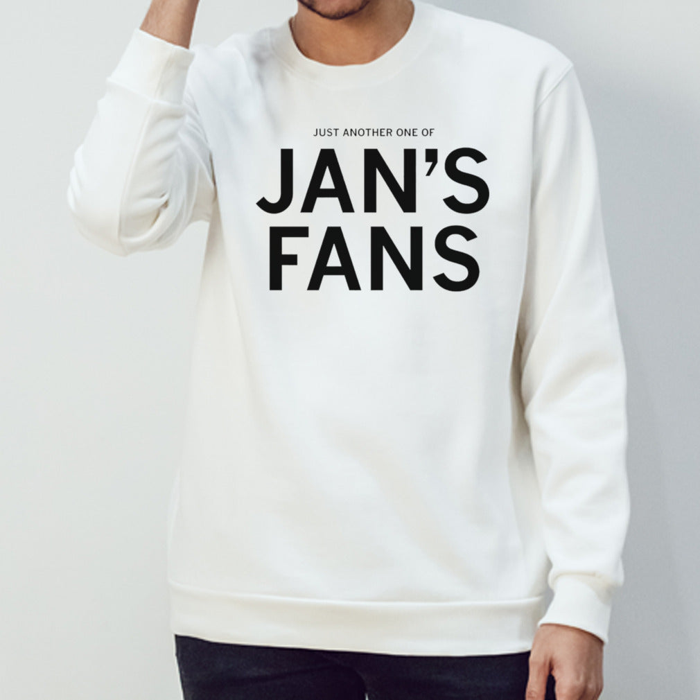 Just another one of jan’s fans shirt