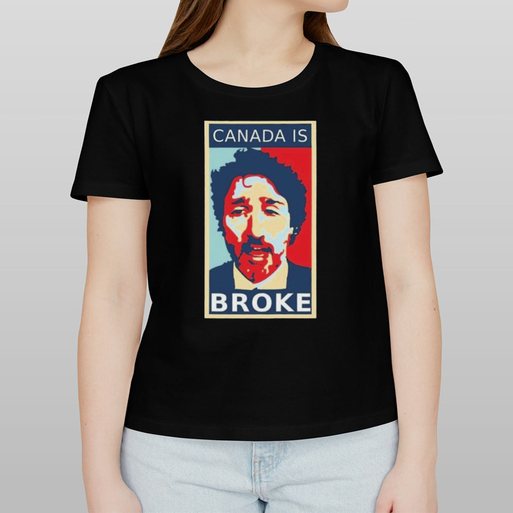 Justin Trudeau Canada Is Broke T-shirt
