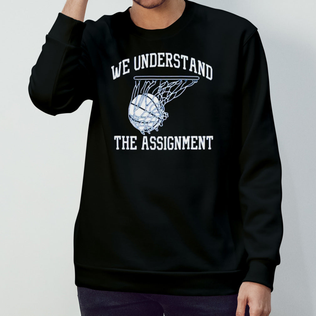 Kentucky basketball we understand the assignment shirts