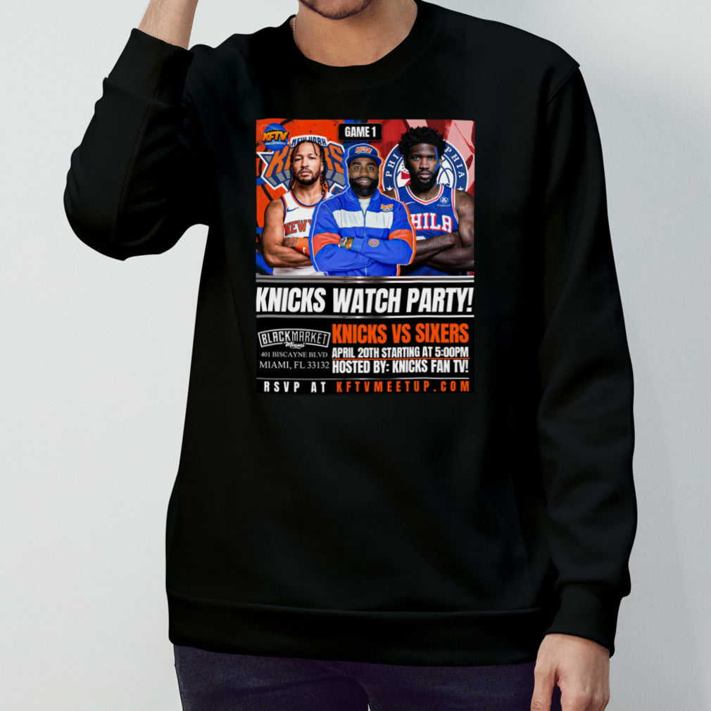 Knicks watch party NY Knicks vs Sixers shirts