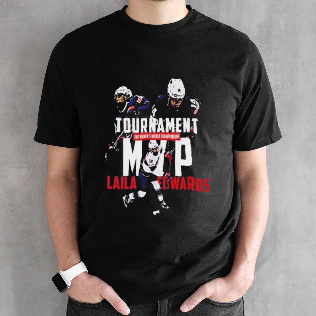 Laila Edwards USA Hockey MVP 2024 IIHF Womens’s World Championship Tournament Shirts