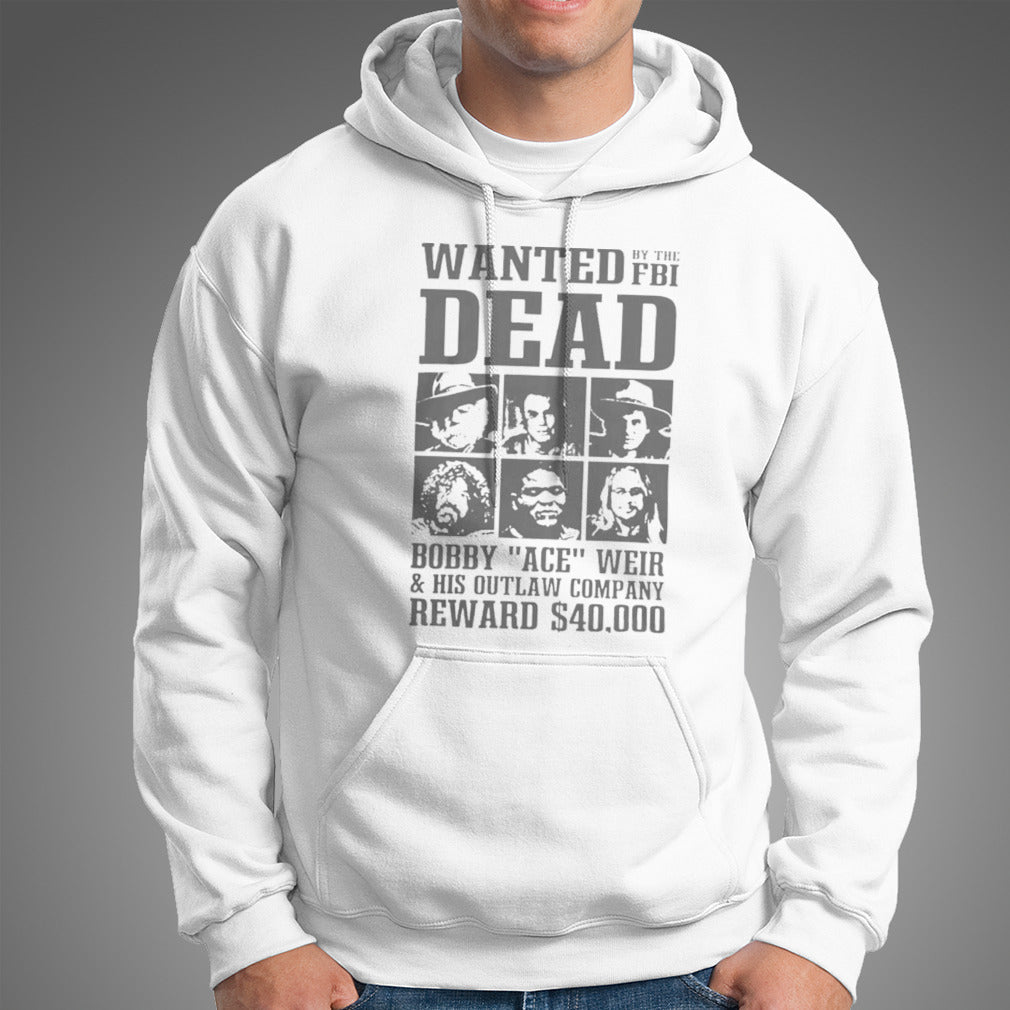 Last known sightings wanted dead by the fbI bobby ace weir Shirt