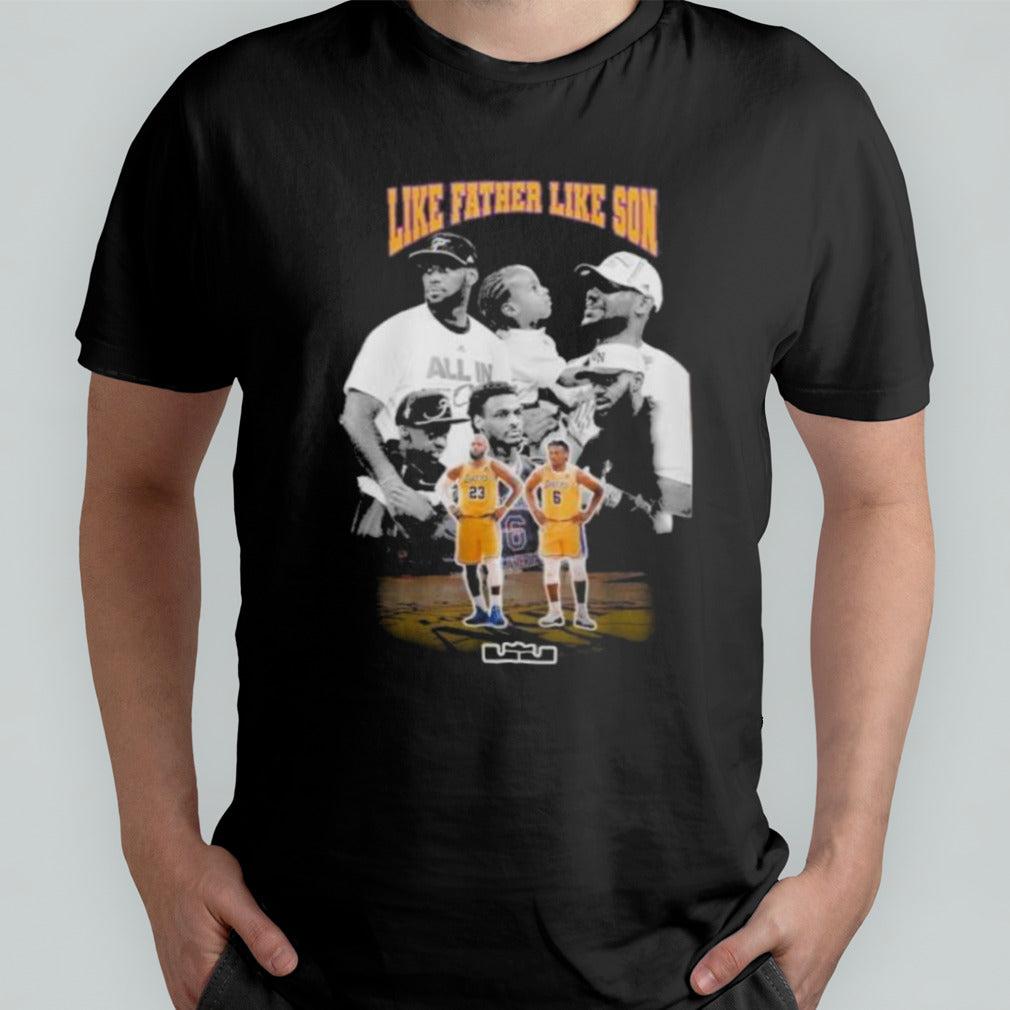 Lebron James And Bronny James Like Father Like son shirt