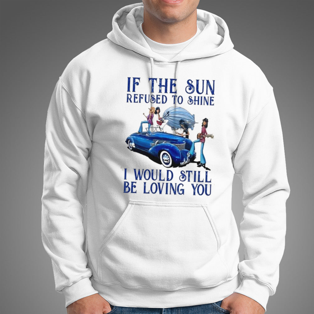 Led Zeppelin Thank You I Love You If The Sun Refused To Shine T-Shirt