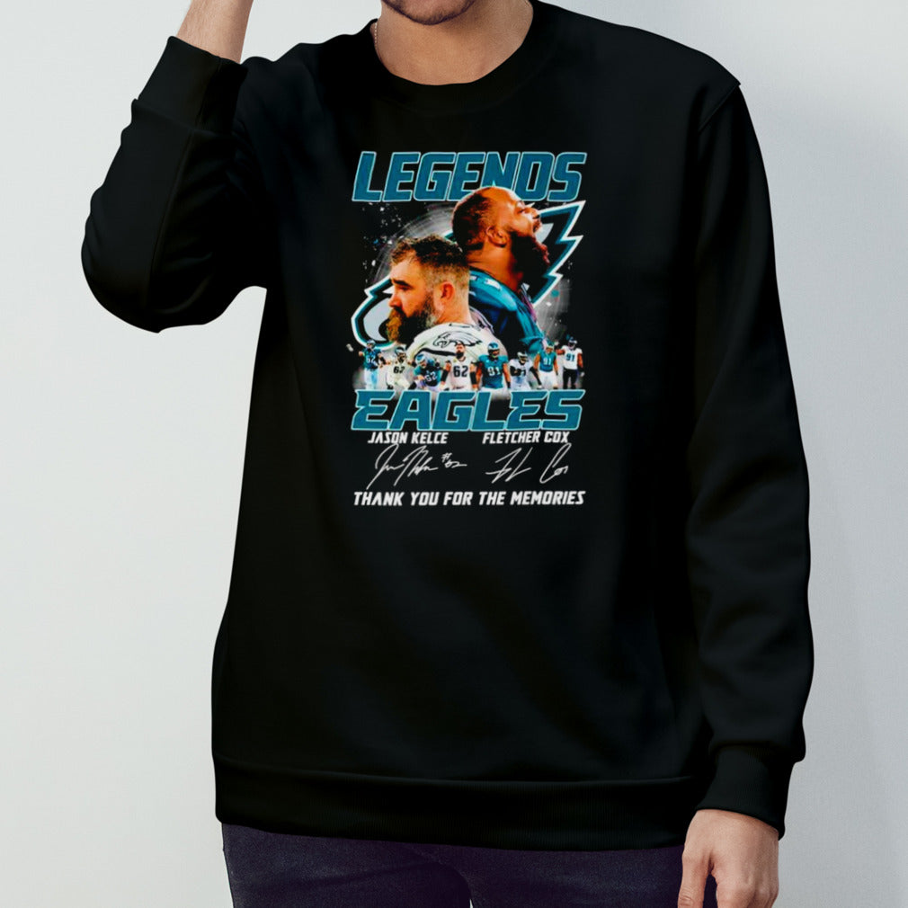 Legends Eagles Jason Kelce Fletcher Cox thank you for the memories signatures shirt