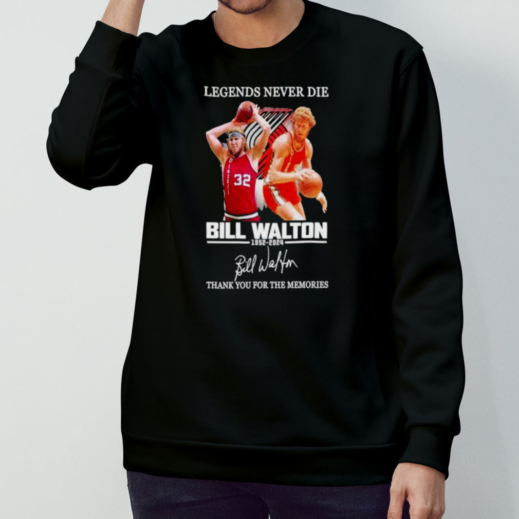 Legends Never Die Bill Walton 1952-2024 Thank You For The Memories Signature shirt
