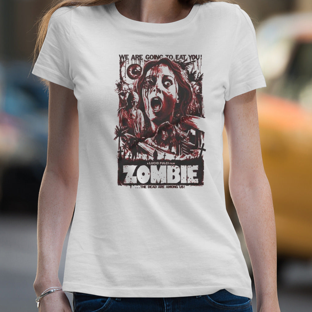 Lucio Fulci Film The Dead Are Among Us Zombie We Are Going To Eat You T-shirt