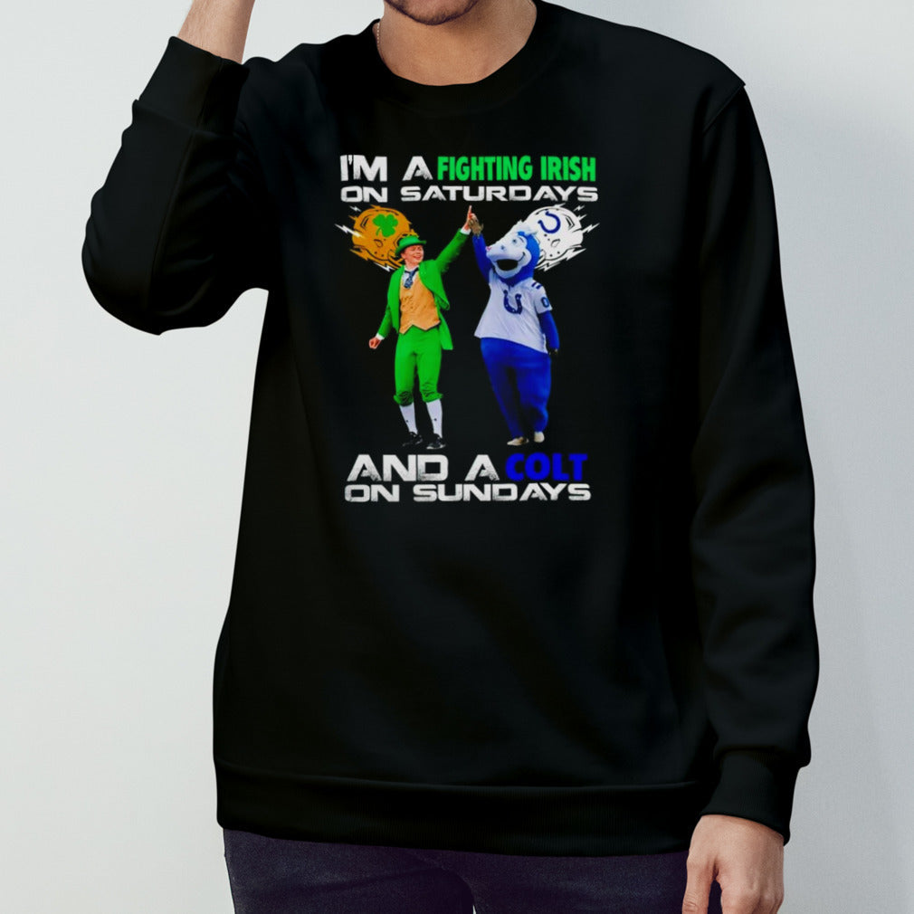 Mascot i’m a fighting irish on saturdays and a colt on sundays shirt