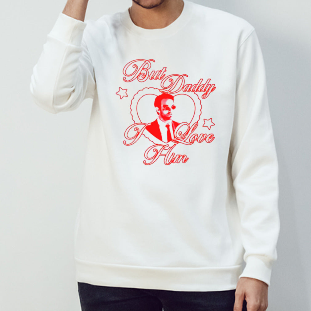 Matt Murdock but daddy I love him shirts