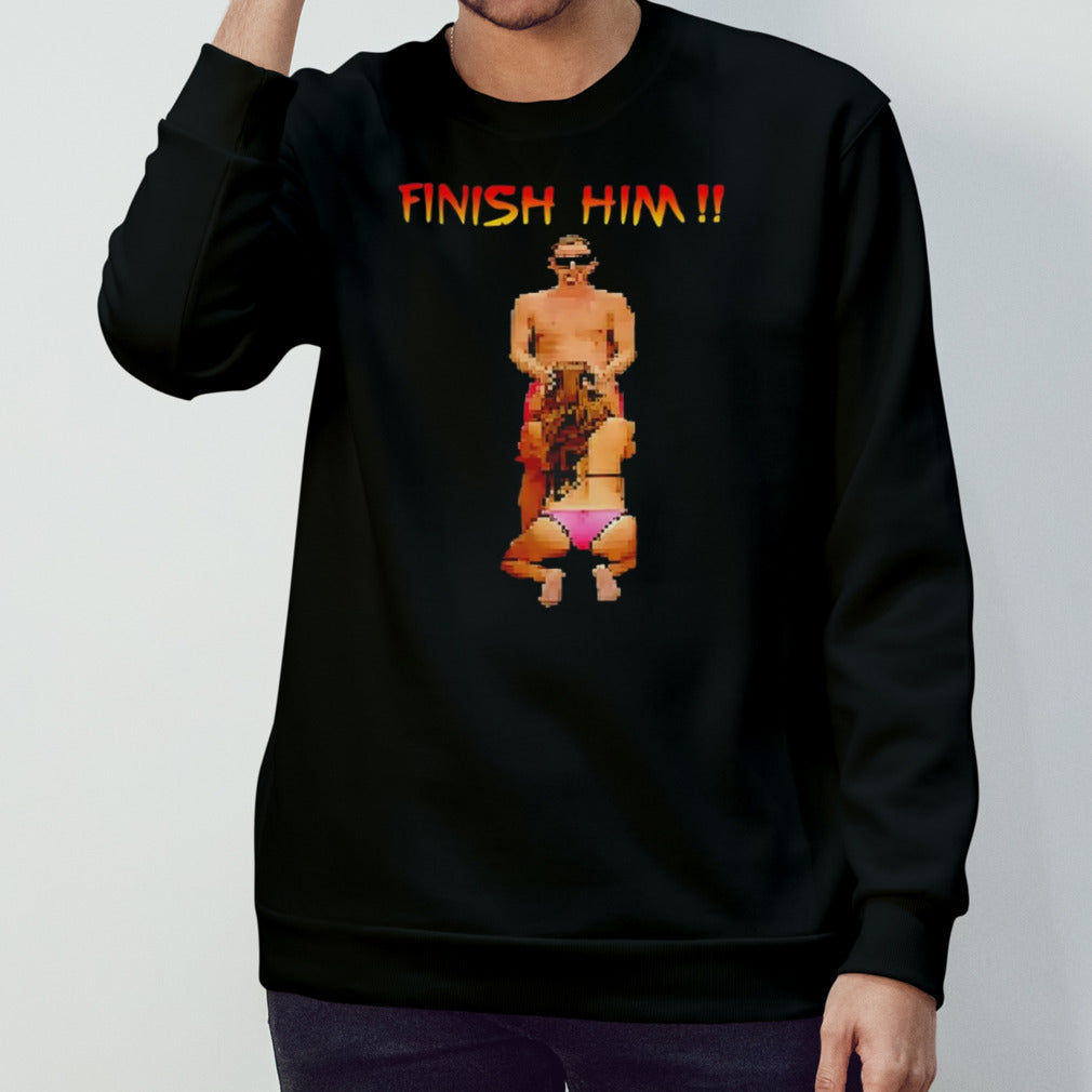 Mortal Kombat finish him parody shirt