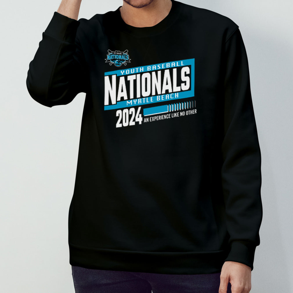 Myrtle Beach youth baseball Nationals 2024 an Experience like on other shirt