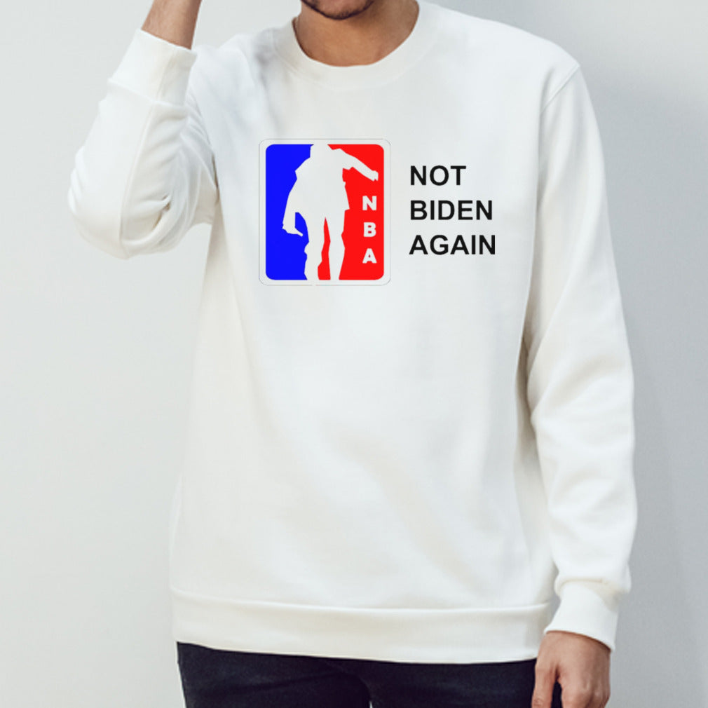 NBA Not Biden Again Shirts