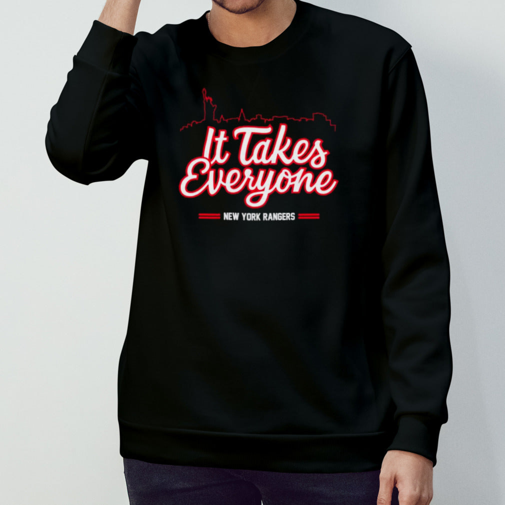 New York Rangers hockey it takes everyone skyline shirt
