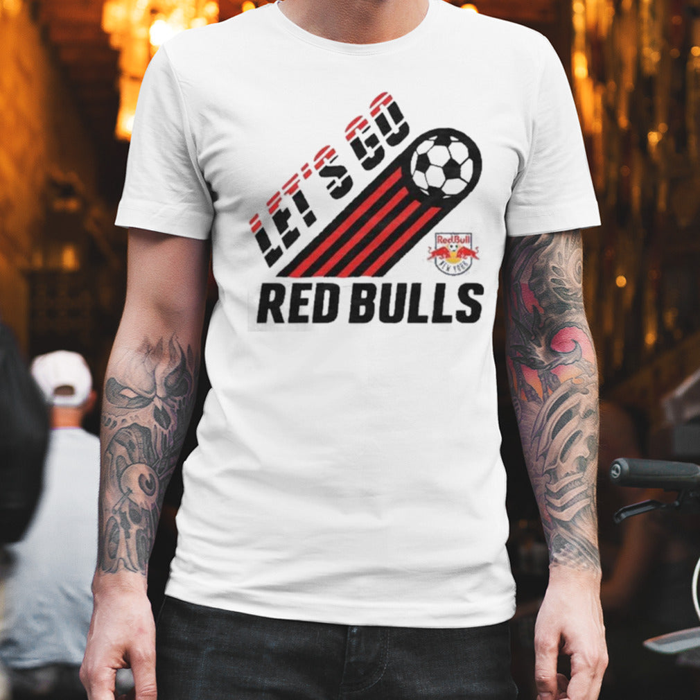 New York Red Bulls Let’s Go shirt