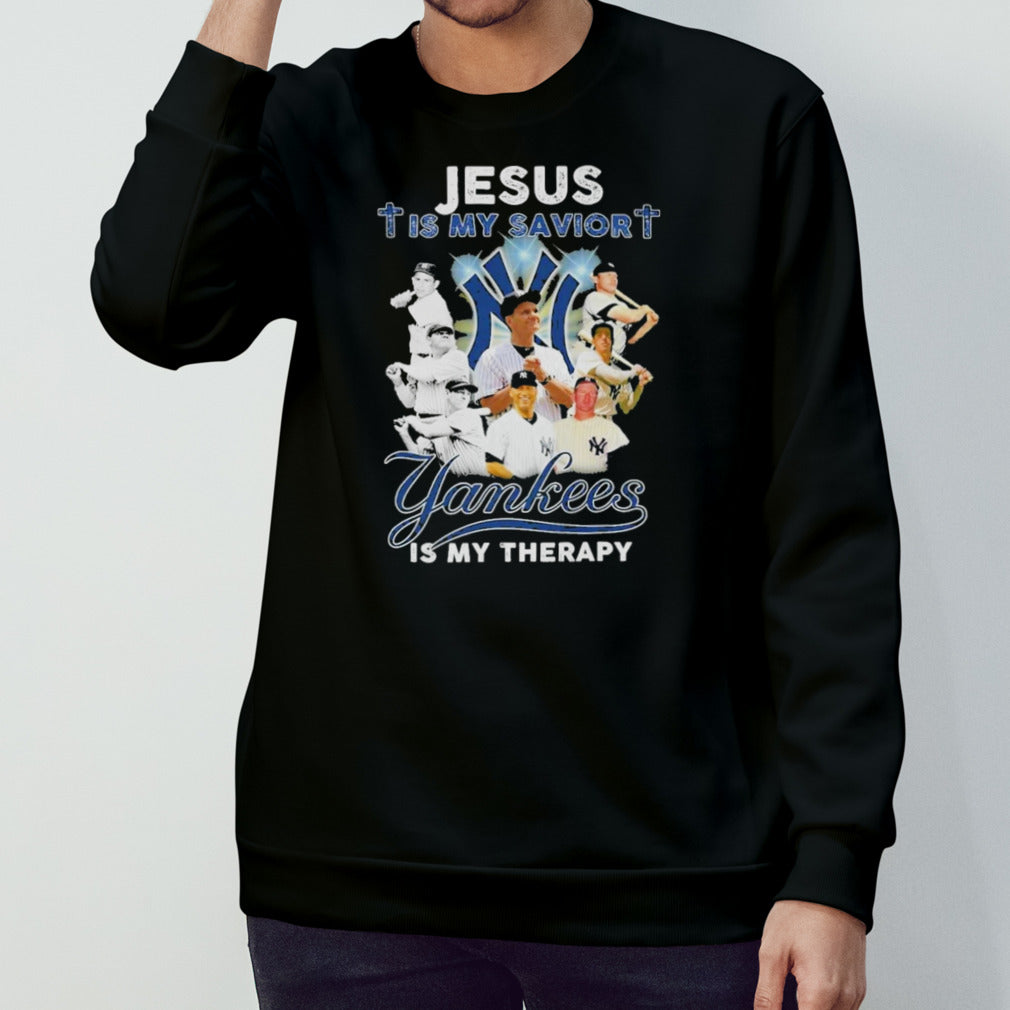 New York Yankees Jesus Is My Savior Yankees Is My Therapy T-Shirt