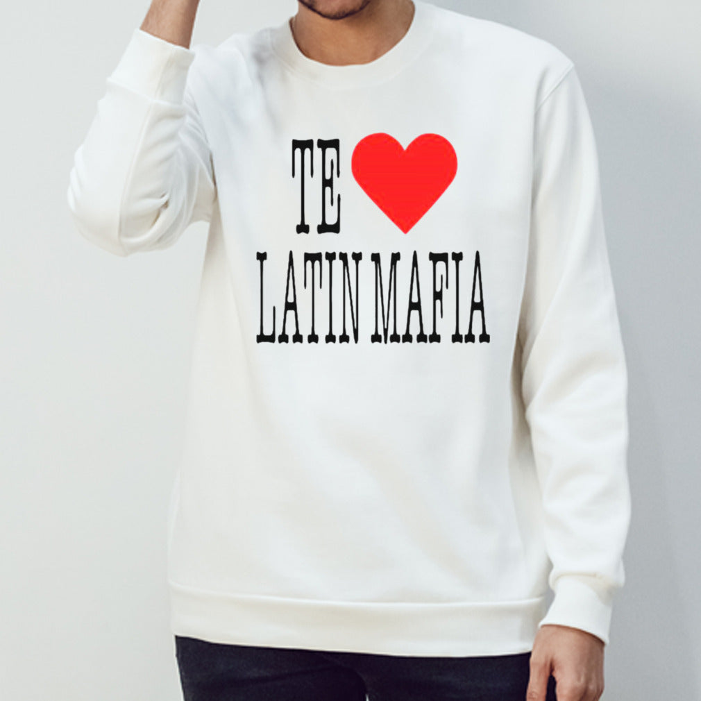 No te amo latin mafia shirts