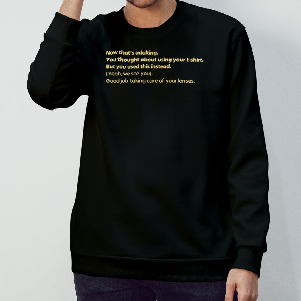 Now thats adulting you thought about using your limited shirt