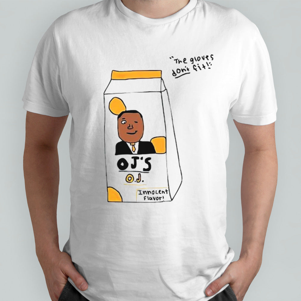Os. Js. Simpson the gloves dons’t fit shirts