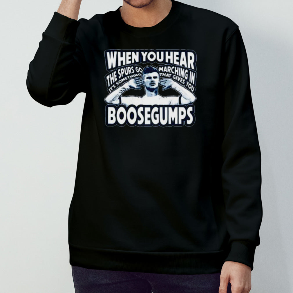 Official When You Hear The Spurs Go It’s Something Marching In That Gives You Boosegumps Shirt