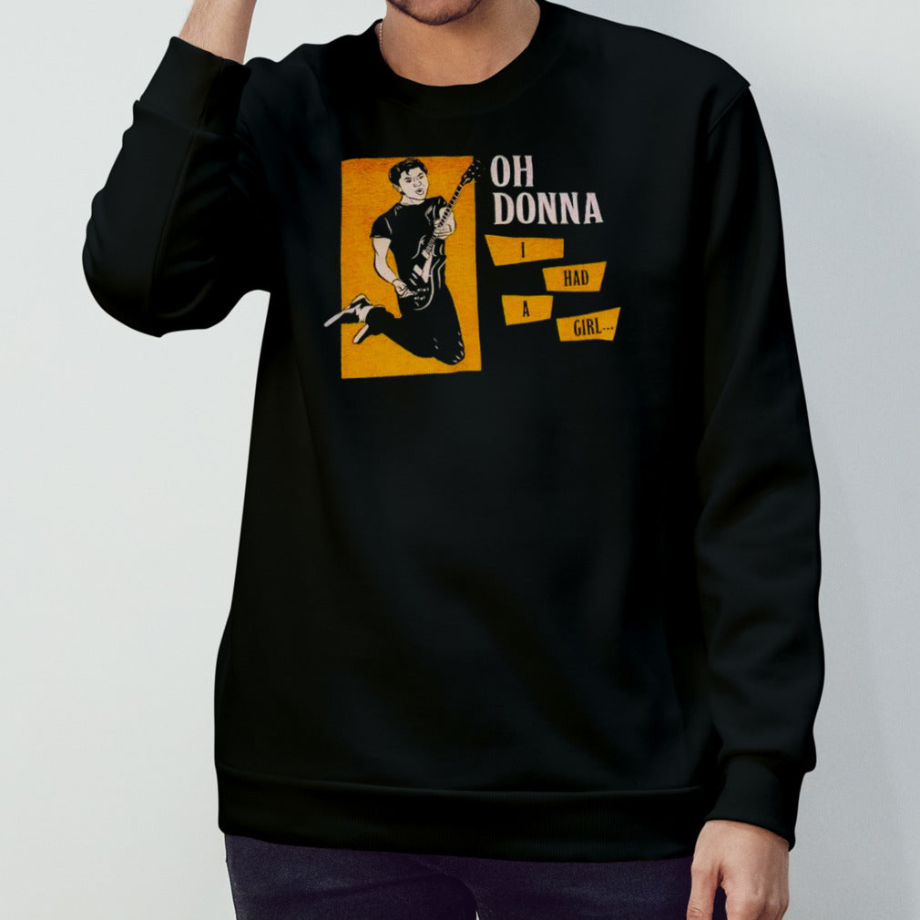 Oh donna I had a girl shirts