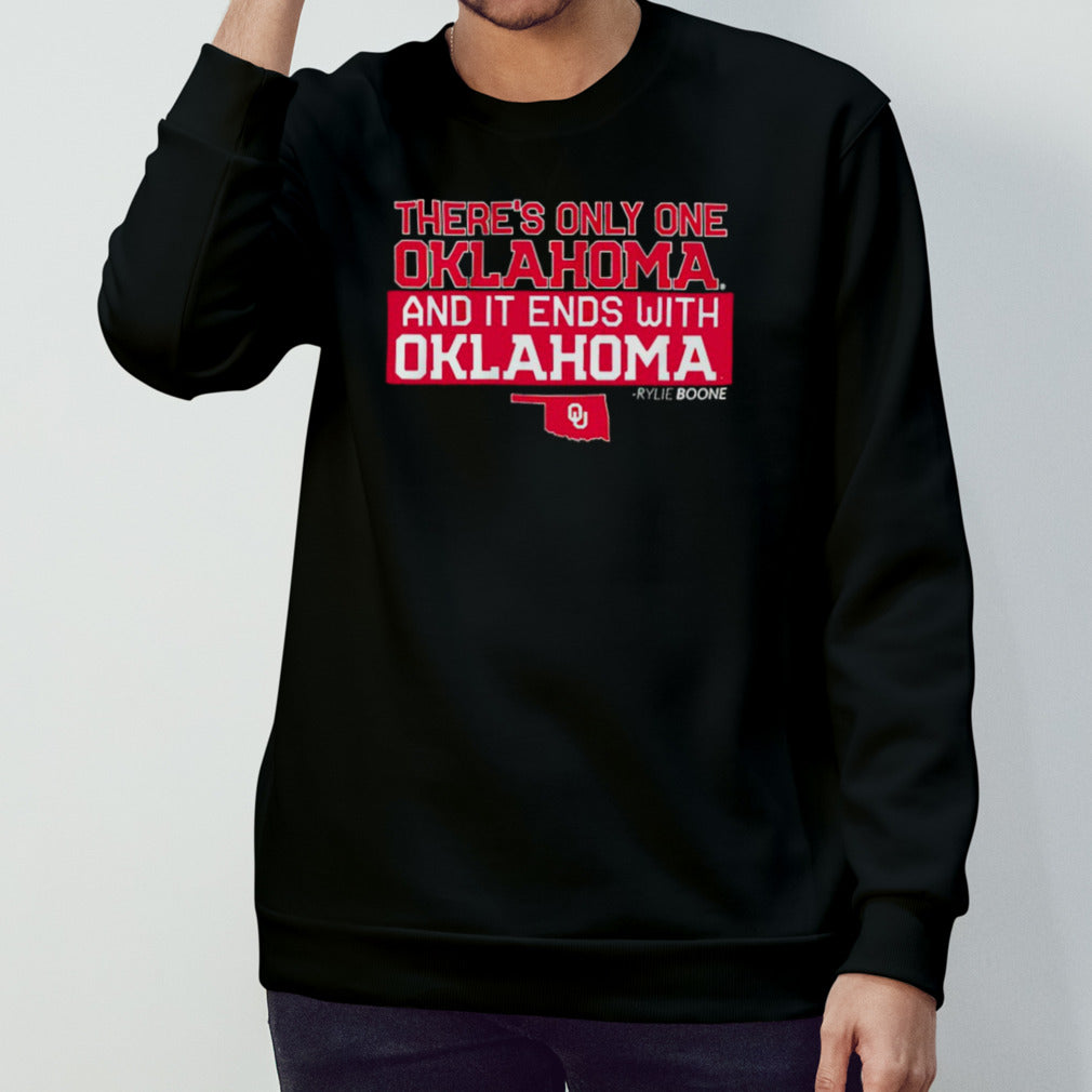 Oklahoma Softball Rylie Boone there’s only one Oklahoma and it ends with Oklahoma shirt