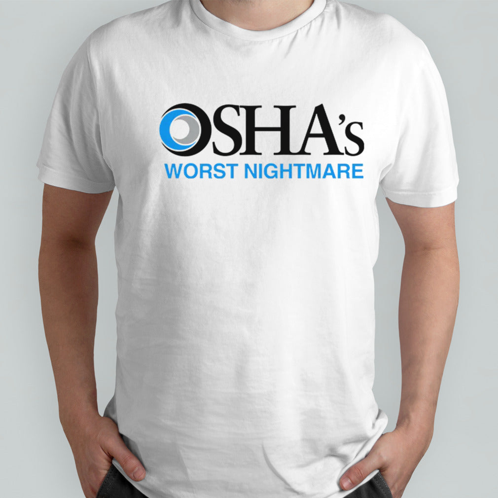 Osha’s Worst Nightmare shirt