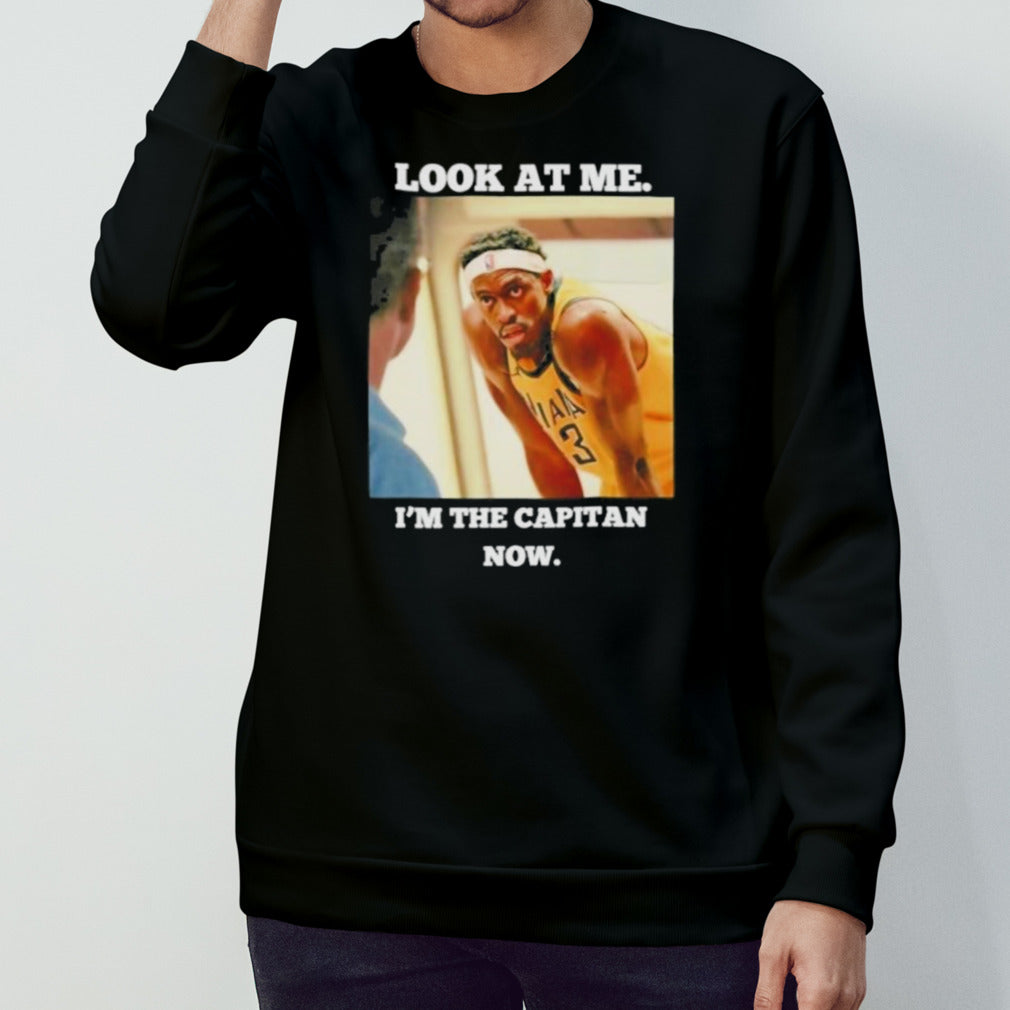 Pascal Siakam Indiana Pacers Look At Me I’m The Captain Now Shirt