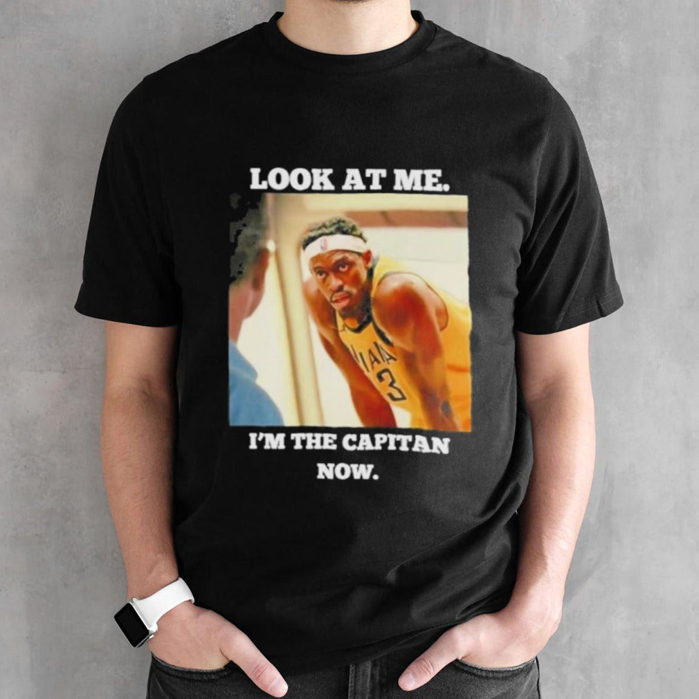 Pascal Siakam Indiana Pacers Look At Me I’m The Captain Now Shirt