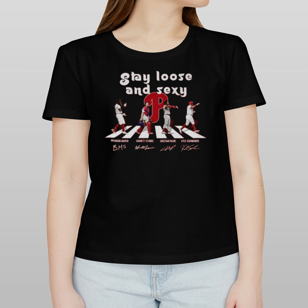 Philadelphia Phillies Baseball Team Stay Loose And Sexy Abbey Road Signatures T-shirt
