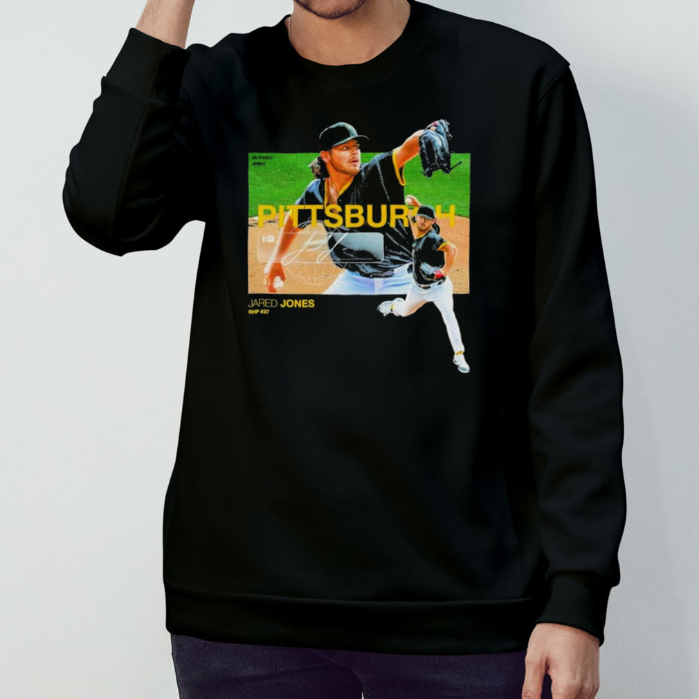 Pittsburgh Pirates Jared Jones Fear Jones Signature Shirts