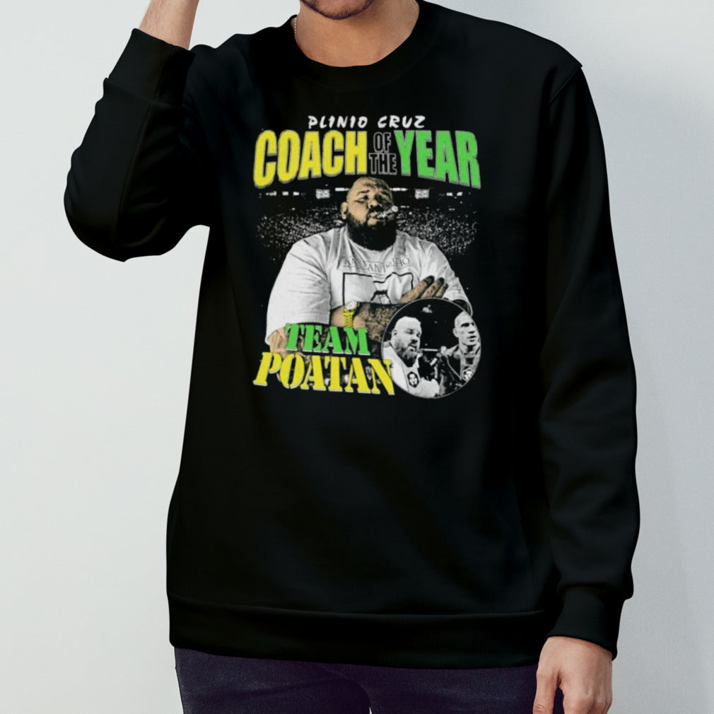 Plinio Cruz Coach Of The Year Team Poatan Shirt