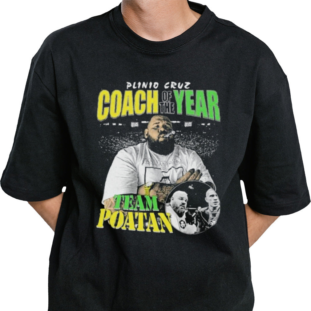 Plinio Cruz Coach Of The Year Team Poatan Shirt