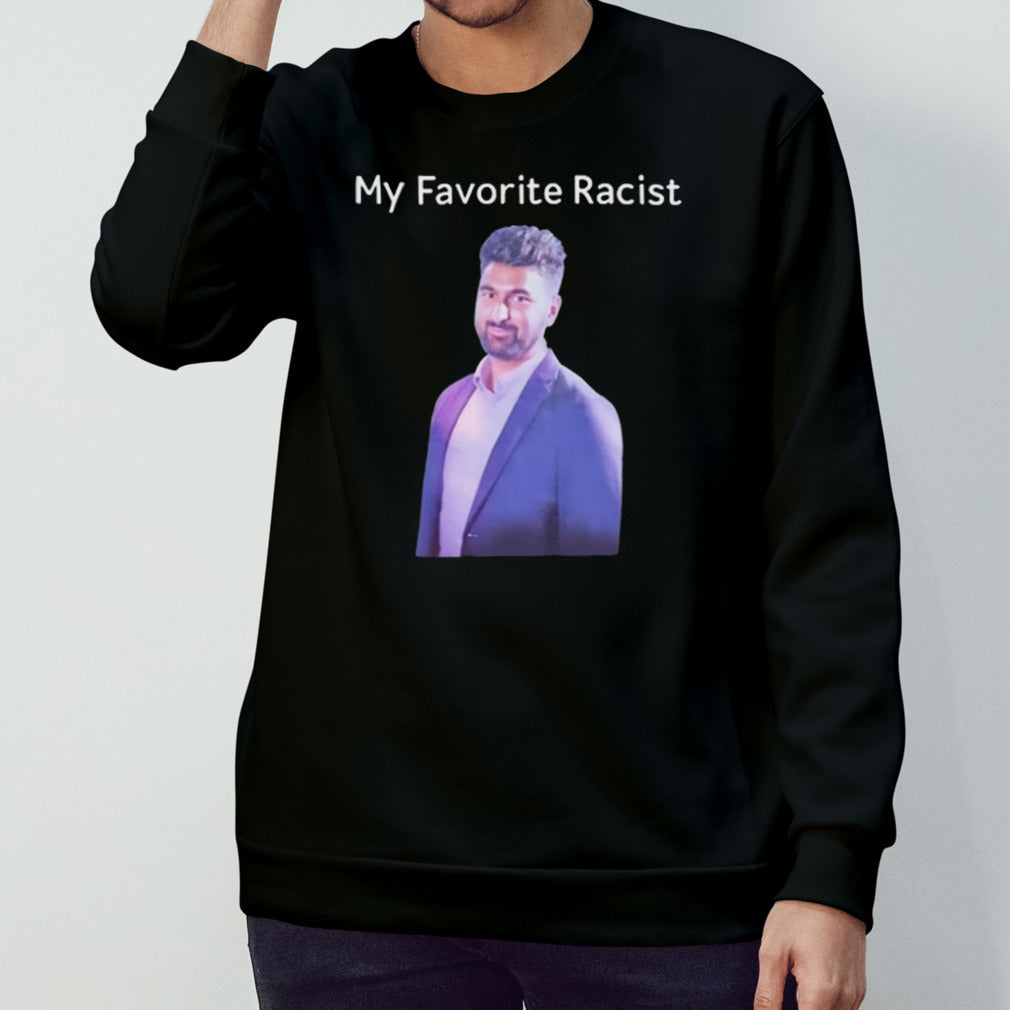 Professeur My Favorite Racist Shirt