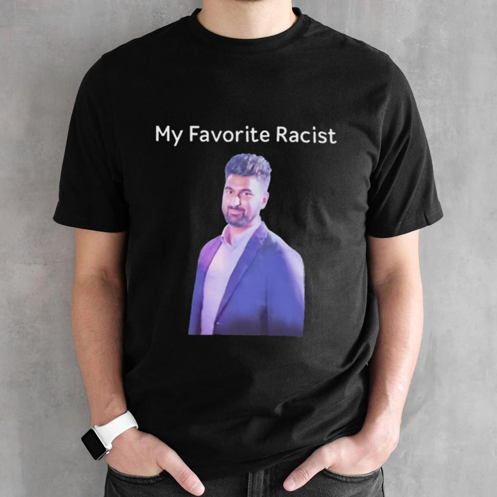 Professeur My Favorite Racist Shirt