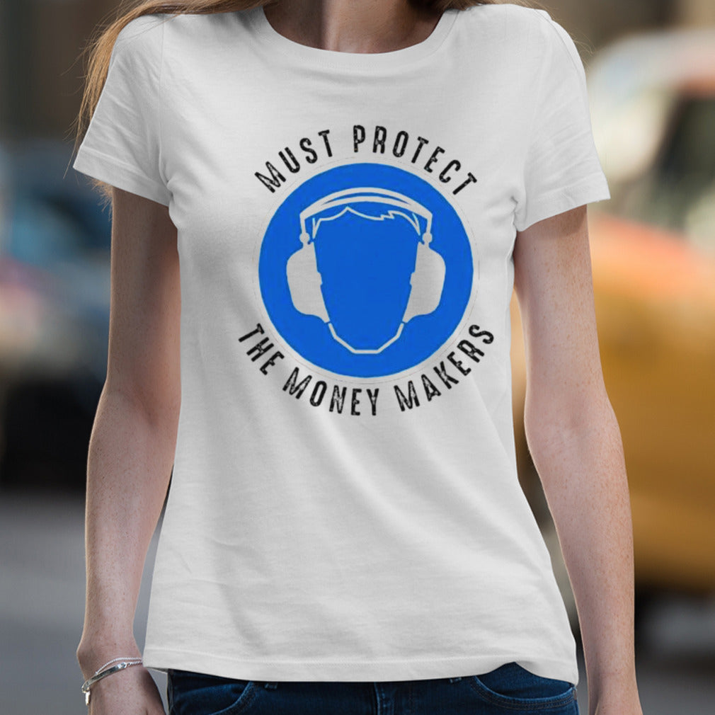 Protect The Money Makers Bold Statement Design Shirt
