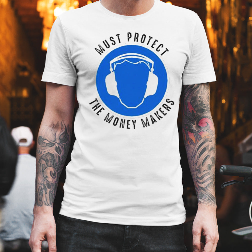 Protect The Money Makers Bold Statement Design Shirt