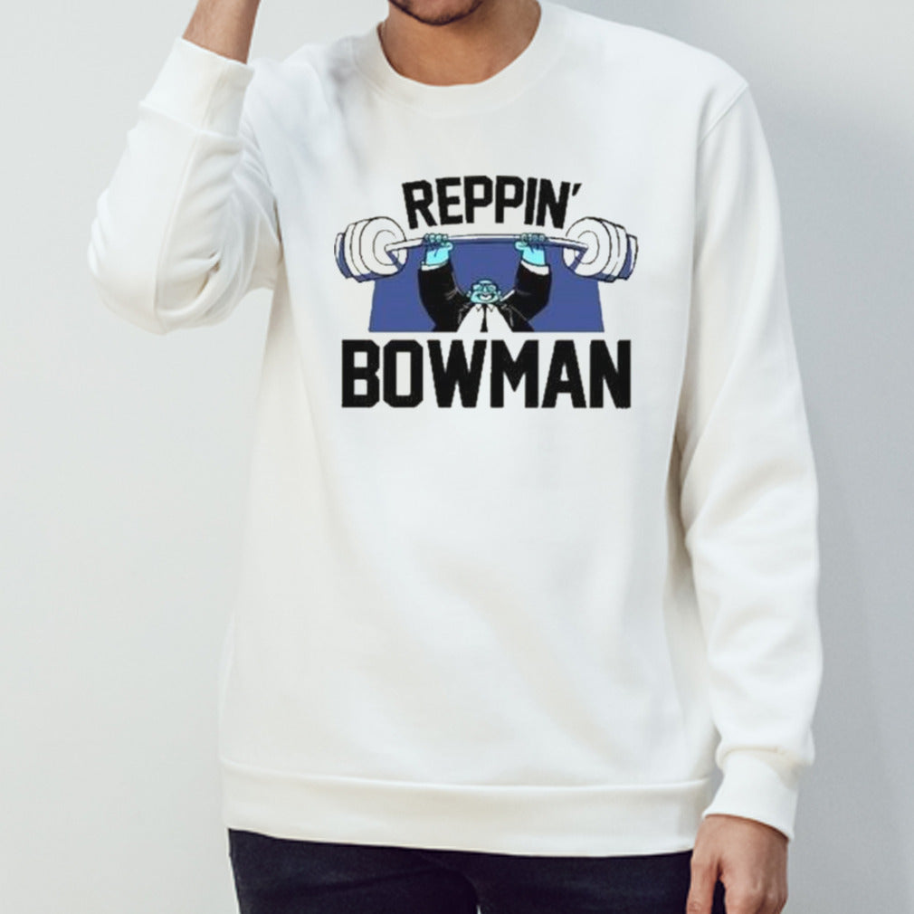 Reppin’ bowman shirt